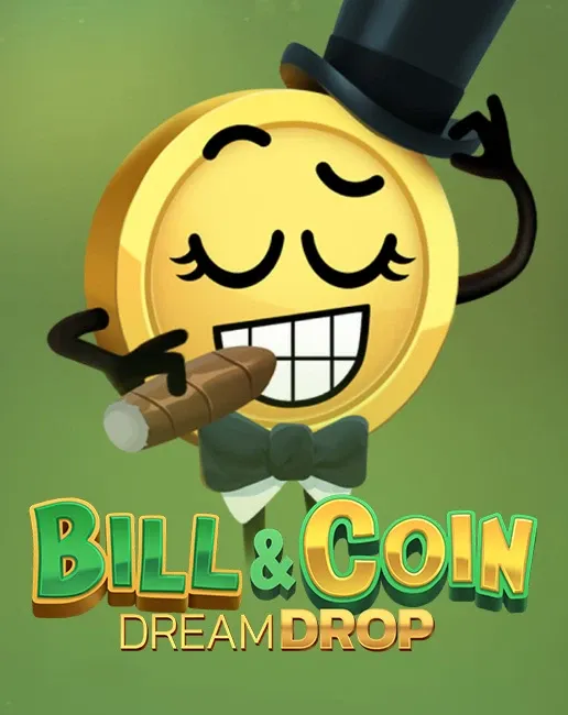 Bill & Coin Dream Drop